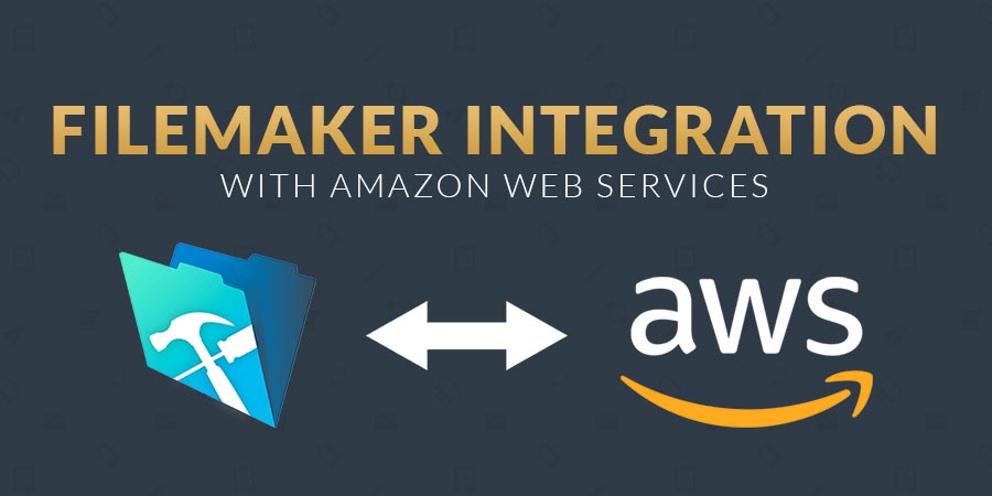 FileMaker Integration with AWS